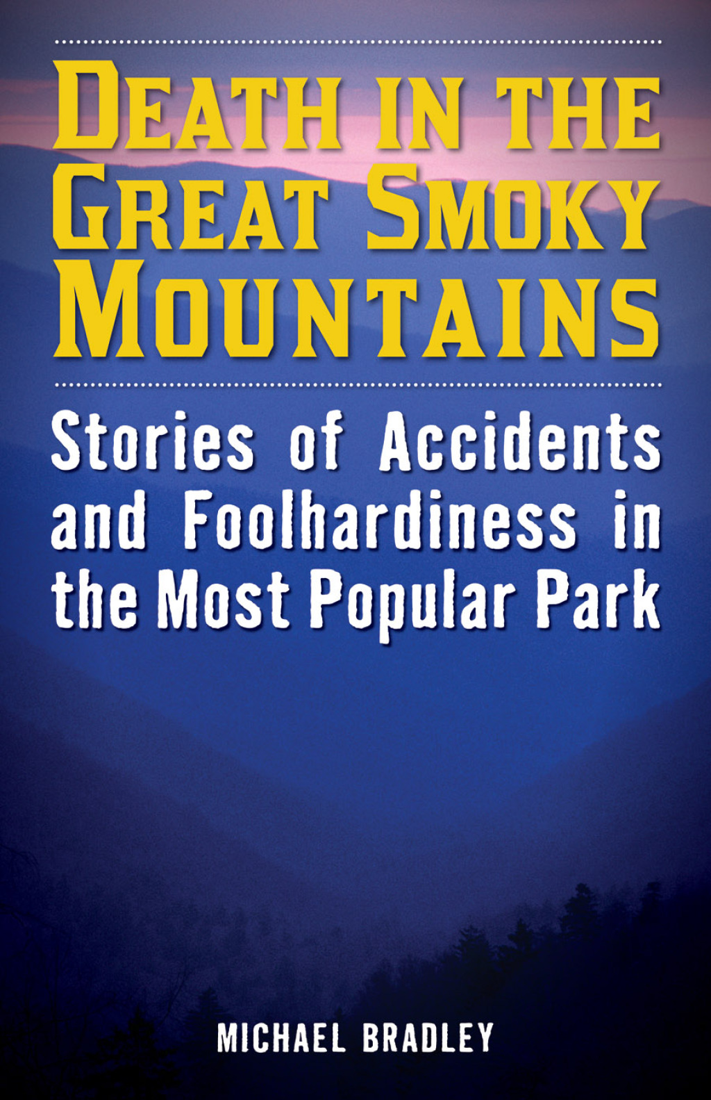 Reflowable Death in the Great Smoky Mountains; $16.64
