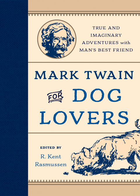 Mark Twain for Dog Lovers 