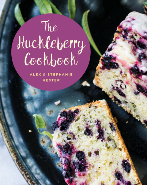 Cover image for book The Huckleberry Cookbook