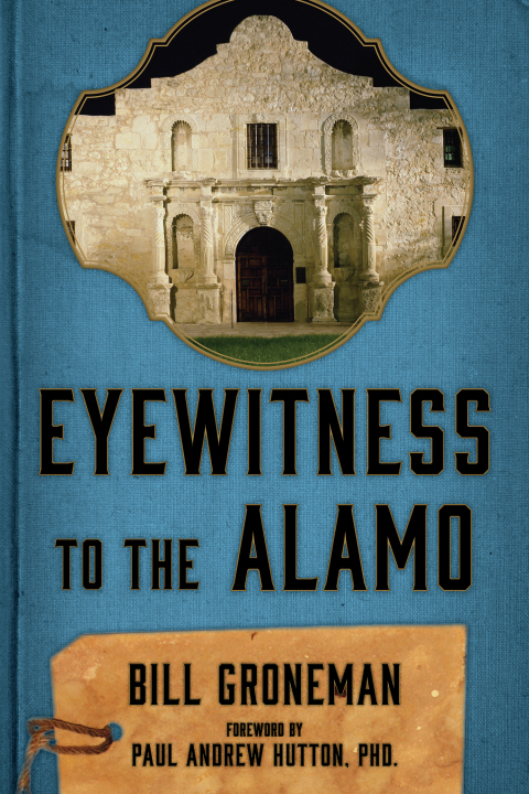 Eyewitness to the Alamo 