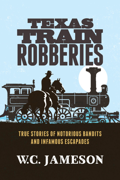 Texas Train Robberies 