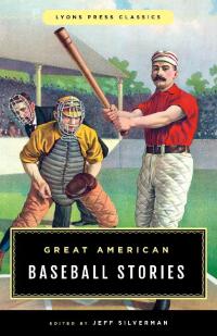 Cover image: Great American Baseball Stories 9781493039012