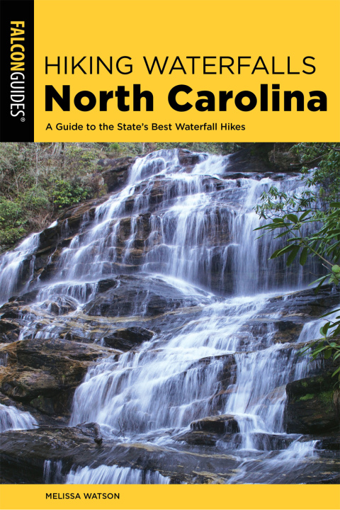 Cover image for book Hiking Waterfalls North Carolina