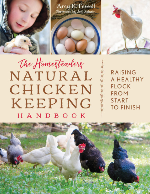 Cover image for book The Homesteader's Natural Chicken Keeping Handbook