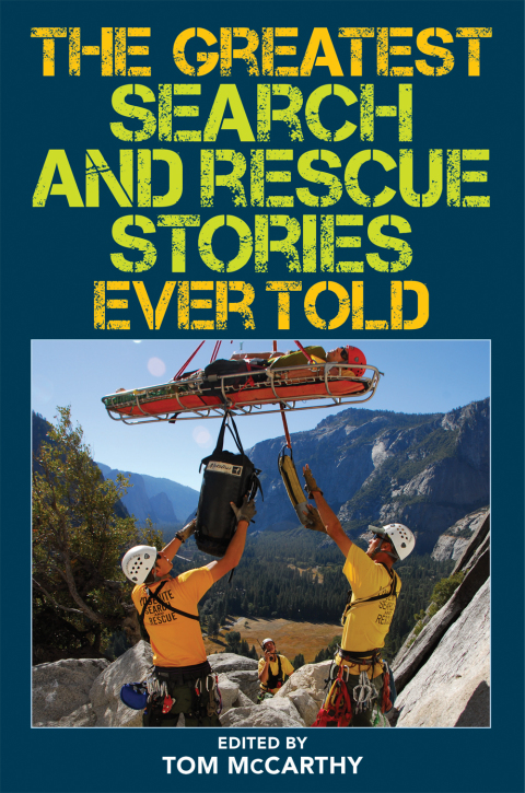 Cover image for book The Greatest Search and Rescue Stories Ever Told