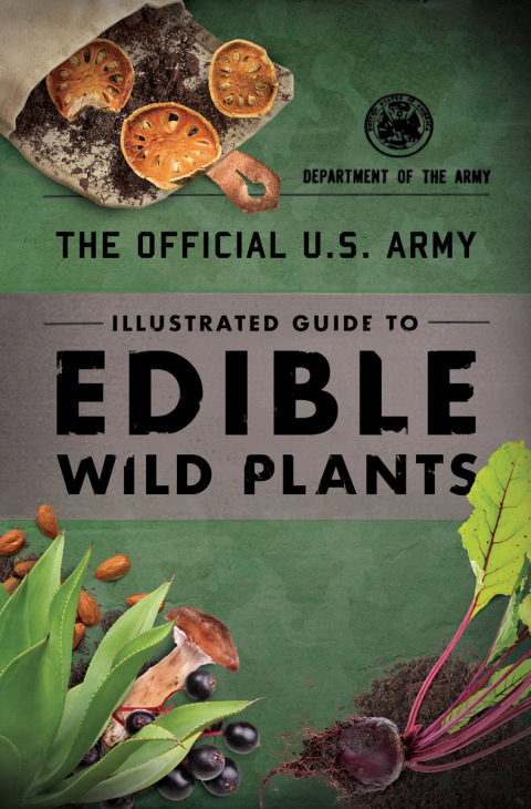 Cover image for book The Official U.S. Army Illustrated Guide to Edible Wild Plants