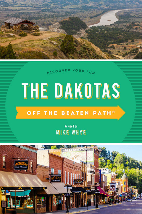 Cover image for book The Dakotas Off the Beaten Path®
