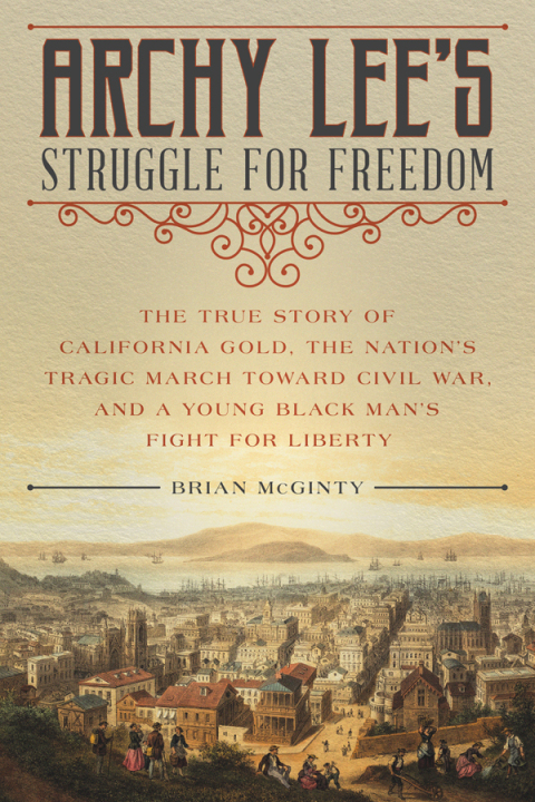 Cover image for book Archy Lee's Struggle for Freedom