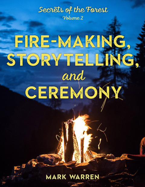 Cover image for book Fire-Making, Storytelling, and Ceremony