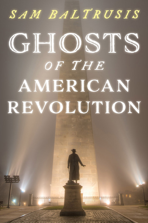 Cover image for book Ghosts of the American Revolution