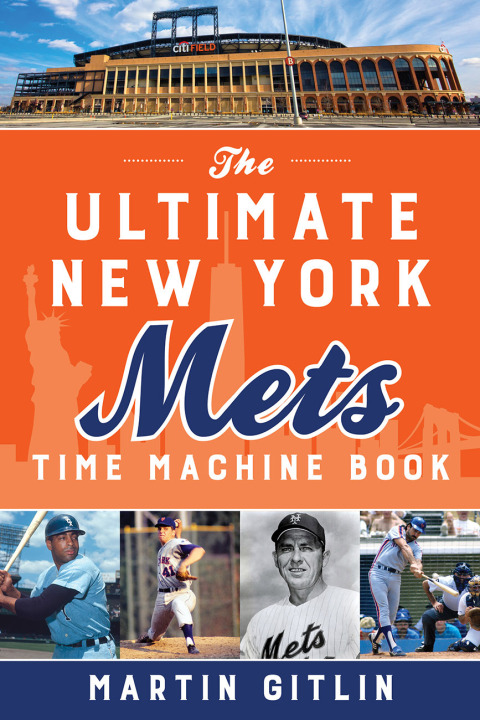 Cover image for book The Ultimate New York Mets Time Machine Book