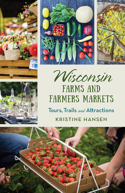 Cover image for book Wisconsin Farms and Farmers Markets