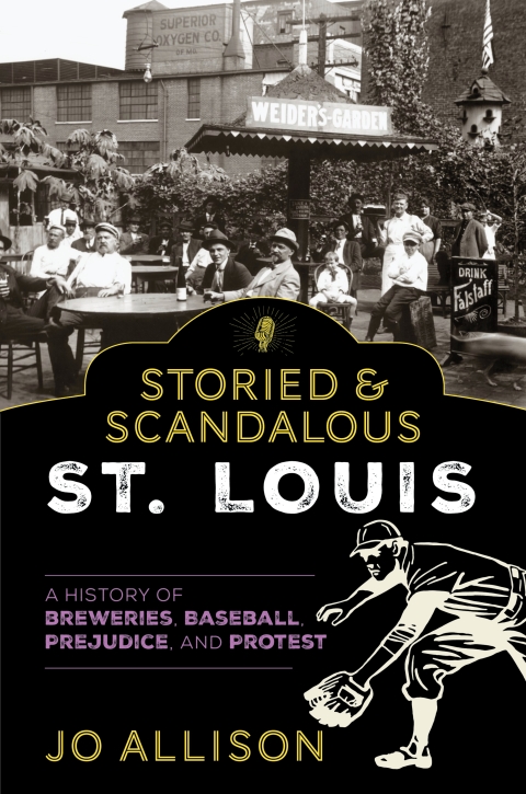 Cover image for book Storied & Scandalous St. Louis