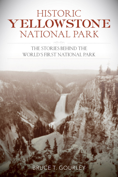Cover image for book Historic Yellowstone National Park