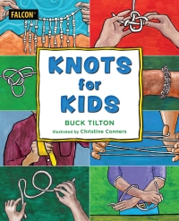 صورة الغلاف: Knots for Kids 1st edition 9781493059911