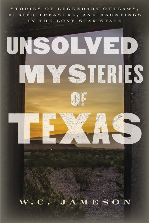 Unsolved Mysteries of Texas 