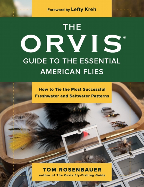 The Orvis Guide to the Essential American Flies 