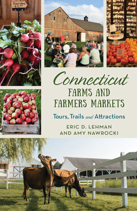 Cover image for book Connecticut Farms and Farmers Markets
