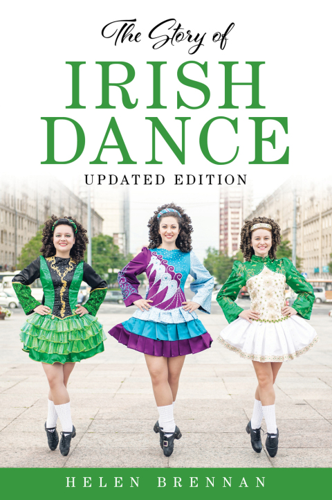 Cover image for book The Story of Irish Dance