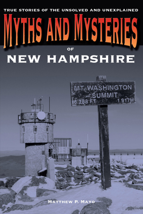 Myths and Mysteries of New Hampshire 