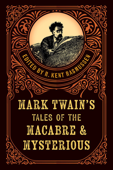Mark Twain's Tales of the Macabre \u0026 Mysterious 