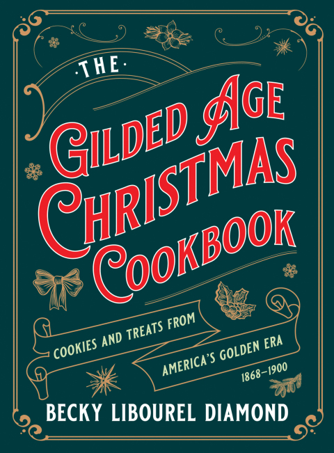 Cover image for book Gilded Age Christmas Cookbook