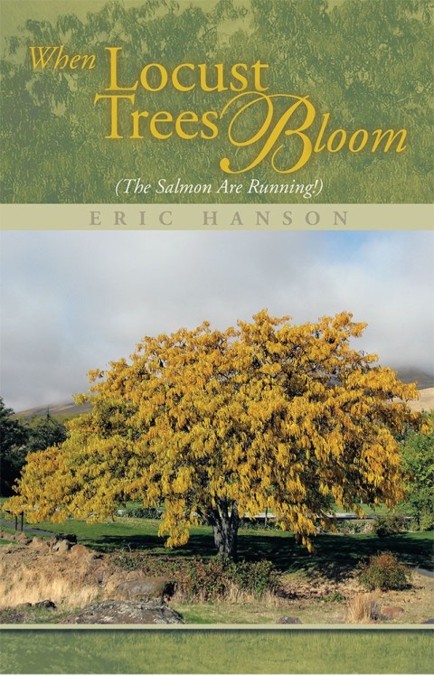 Cover image for book When Locust Trees Bloom (The Salmon Are Running!)