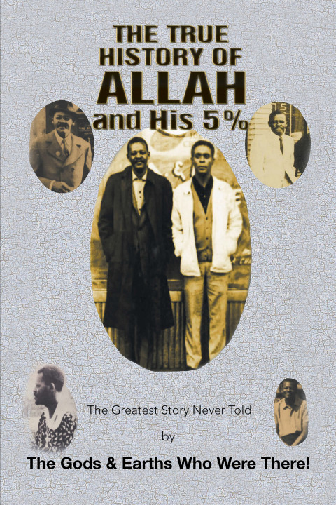 Cover image for book The True History of Allah and His 5%