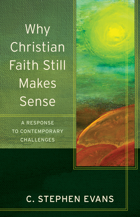 Cover image for book Why Christian Faith Still Makes Sense