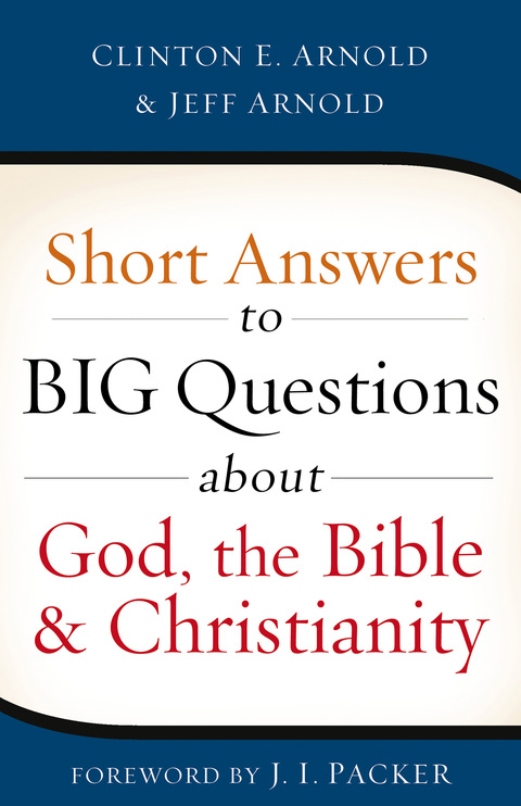 Cover image for book Short Answers to Big Questions about God, the Bible, and Christianity
