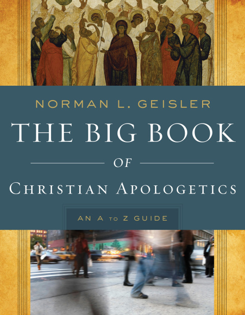 Cover image for book The Big Book of Christian Apologetics