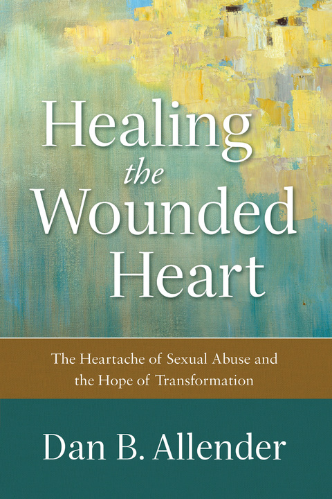 Cover image for book Healing the Wounded Heart