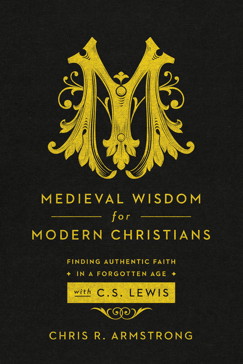 Cover image for book Medieval Wisdom for Modern Christians