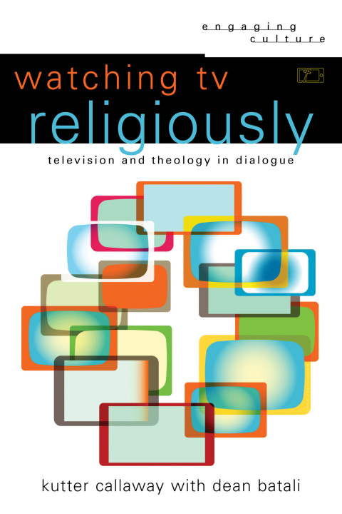 Cover image for book Watching TV Religiously
