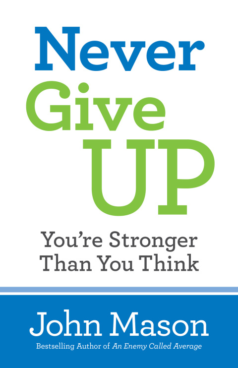 Cover image for book Never Give Up--You're Stronger Than You Think