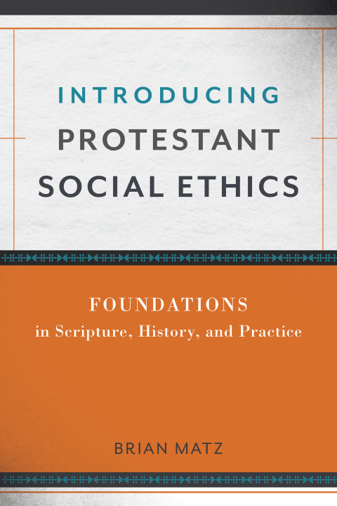 Cover image for book Introducing Protestant Social Ethics