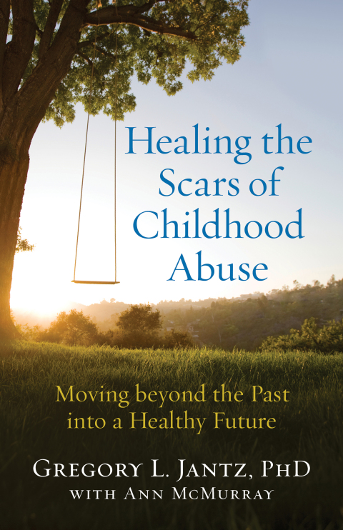 Cover image for book Healing the Scars of Childhood Abuse