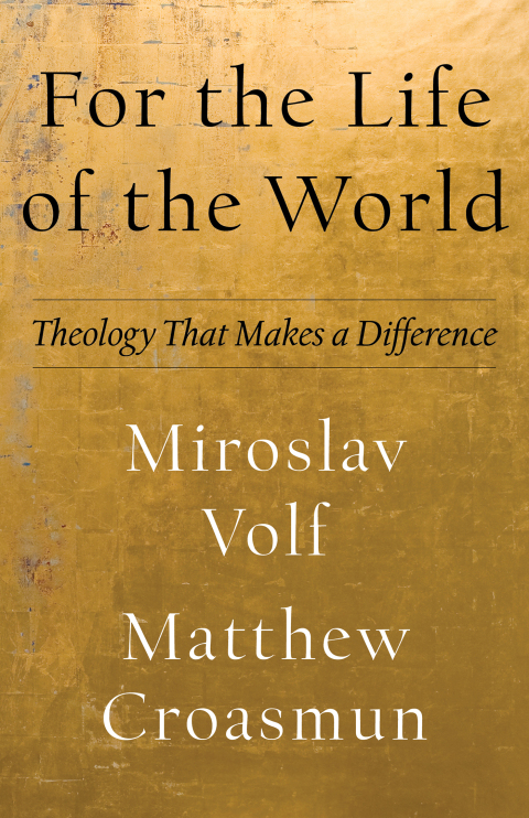 Cover image for book For the Life of the World
