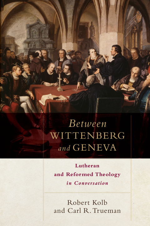 Cover image for book Between Wittenberg and Geneva