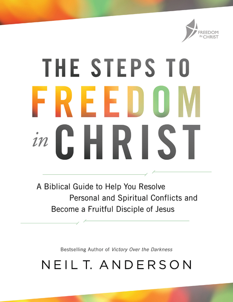 Cover image for book The Steps to Freedom in Christ