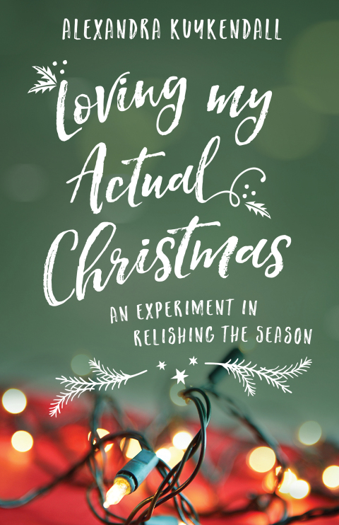 Cover image for book Loving My Actual Christmas
