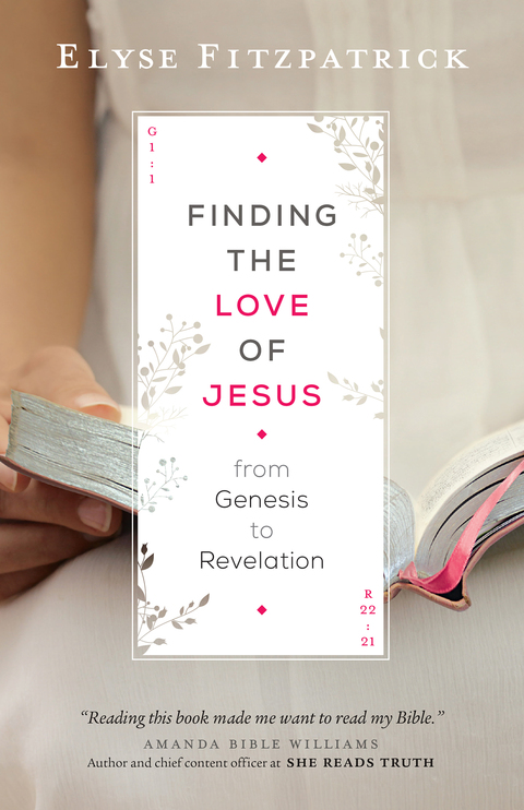 Cover image for book Finding the Love of Jesus from Genesis to Revelation