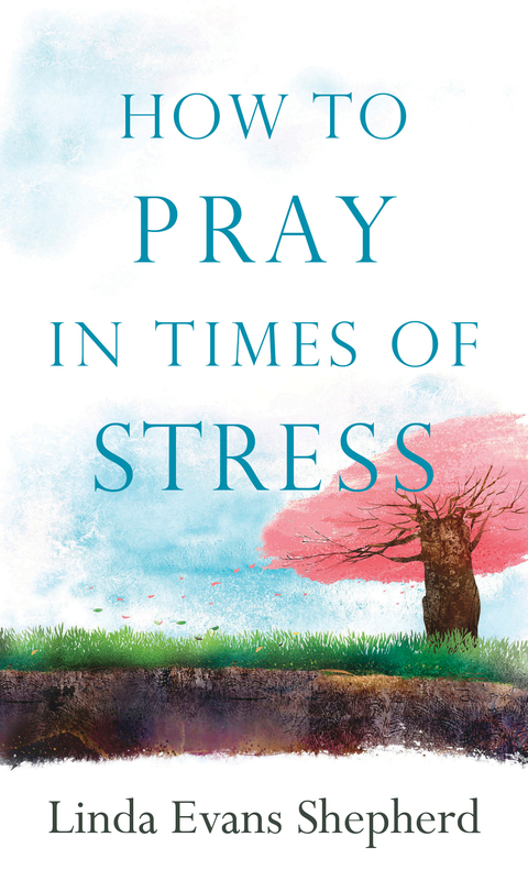 Cover image for book How to Pray in Times of Stress