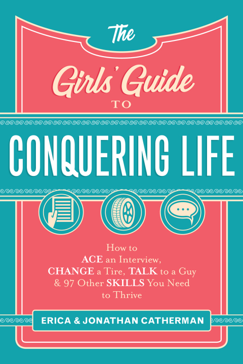 Cover image for book The Girls' Guide to Conquering Life