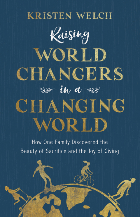 Cover image for book Raising World Changers in a Changing World