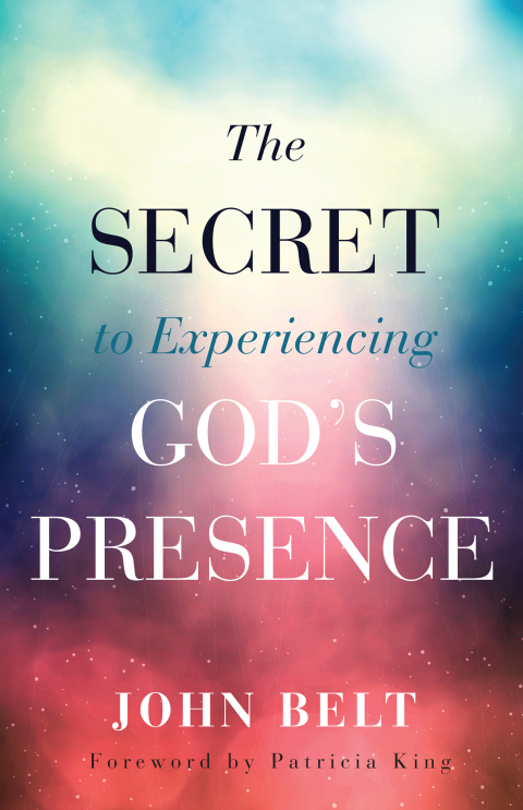 Cover image for book The Secret to Experiencing God's Presence