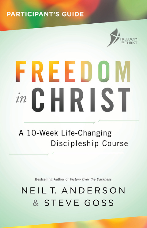 Cover image for book Freedom in Christ Participant's Guide
