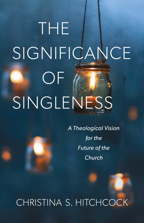 Cover image for book The Significance of Singleness