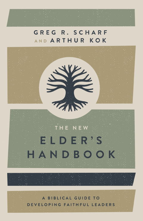 Cover image for book The New Elder's Handbook: A Biblical Guide to Developing Faithful Leaders