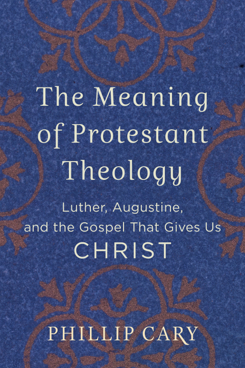 Cover image for book The Meaning of Protestant Theology